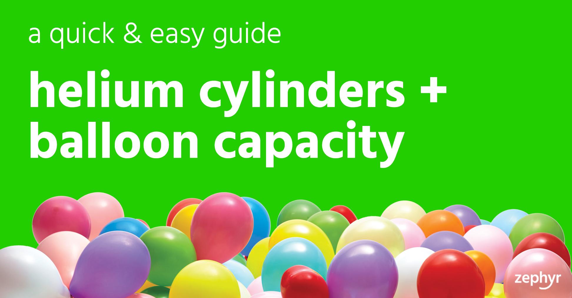 Helium cylinders & balloon capacity guide