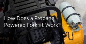 how does a propane powered forklift work | Zephyr Solutions LLC